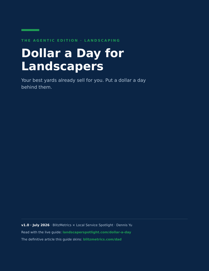 Cover of the Dollar a Day for Landscapers PDF guide, Landscaping edition, version 1.0 July 2026